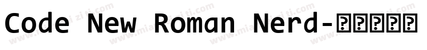 Code New Roman Nerd字体转换